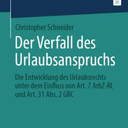 Der Verfall des Urlaubsanspruchs