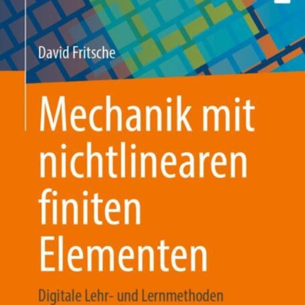 Mechanik mit nichtlinearen finiten Elementen