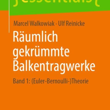 Räumlich gekrümmte Balkentragwerke