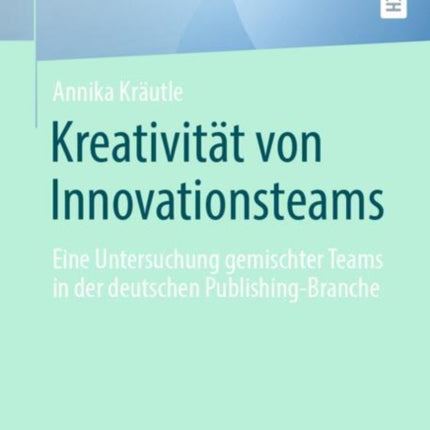 Kreativität von Innovationsteams