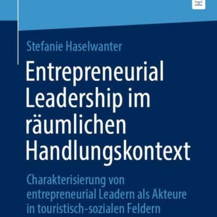 Entrepreneurial Leadership im räumlichen