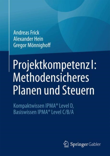 Projektkompetenz I Methodensicheres Planen und Steuern