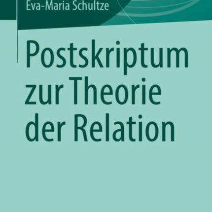 Postskriptum zur Theorie der Relation