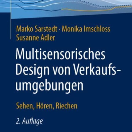 Multisensorisches Design von Verkaufsumgebungen