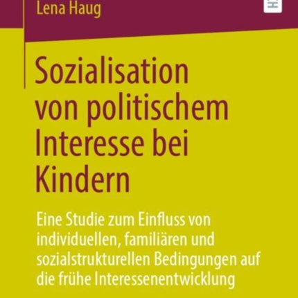 Sozialisation von politischem Interesse bei