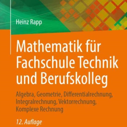Mathematik für Fachschule Technik und Berufskolleg