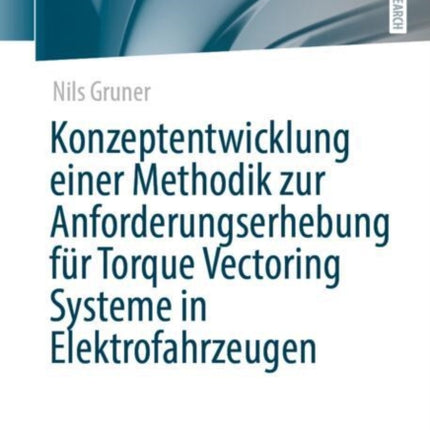 Konzeptentwicklung einer Methodik zur Anforderungserhebung für Torque Vectoring Systeme in Elektrofahrzeugen