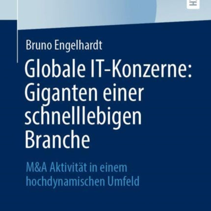 Globale ITKonzerne Giganten einer schnelllebigen Branche