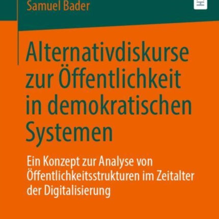 Alternativdiskurse zur Öffentlichkeit in demokratischen Systemen