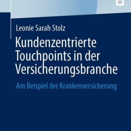 Kundenzentrierte Touchpoints in der Versicherungsbranche
