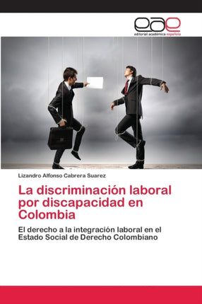La discriminación laboral por discapacidad en
