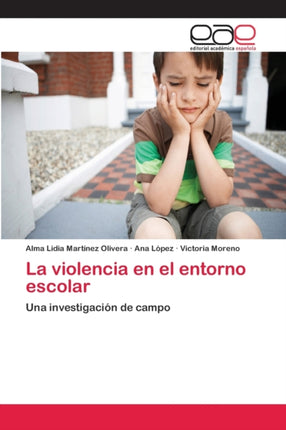 La violencia en el entorno escolar