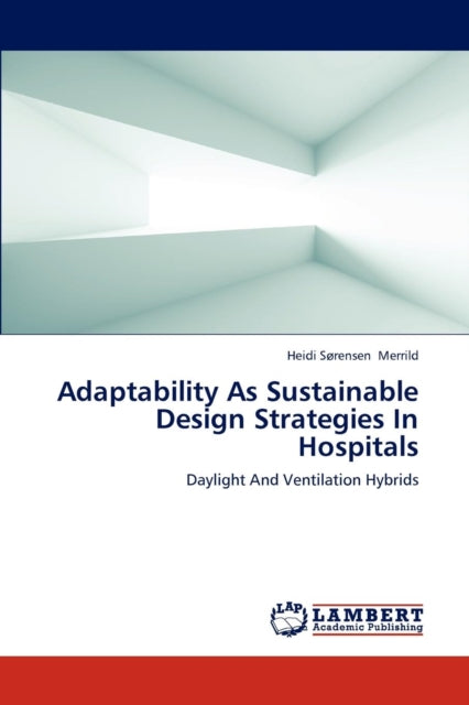 Adaptability as Sustainable Design Strategies in
