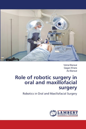 Role of robotic surgery in oral and maxillofacial