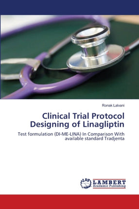 Clinical Trial Protocol Designing of Linagliptin