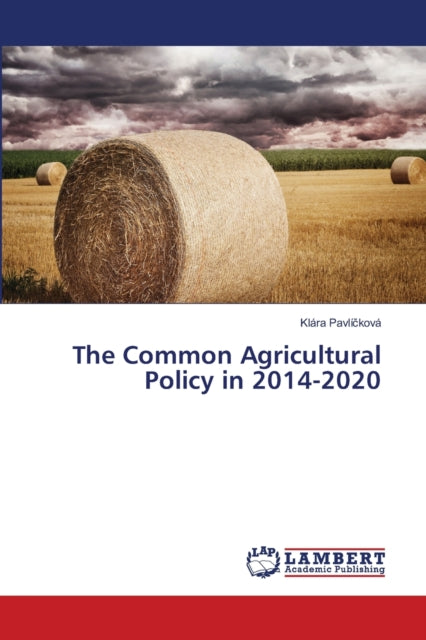 The Common Agricultural Policy in 2014-2020