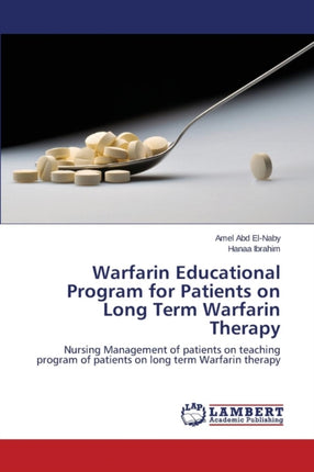 Warfarin Educational Program for Patients on Long Term Warfarin Therapy