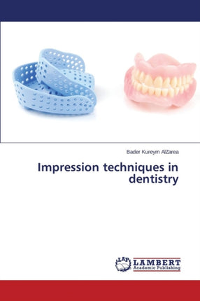 Impression techniques in dentistry