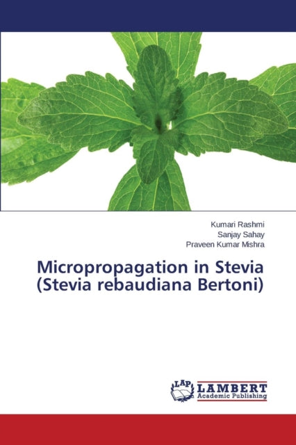 Micropropagation in Stevia (Stevia rebaudiana