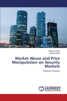 Market Abuse and Price Manipulation on Security Markets