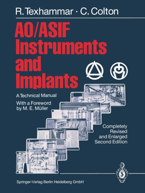 AO/ASIF Instruments and Implants: A Technical
