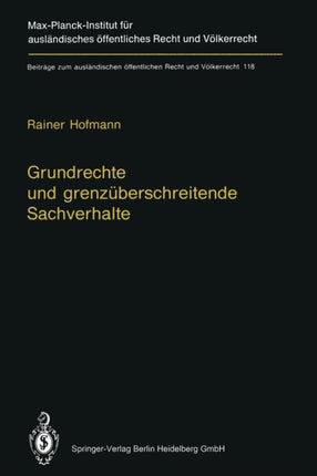 Grundrechte und grenzüberschreitende Sachverhalte: Human Rights and Situations of Transboundary Nature (English Summary)