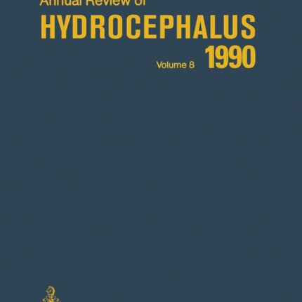 Annual Review of Hydrocephalus: Volume 8 1990