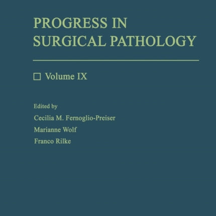 Progress in Surgical Pathology: Volume IX