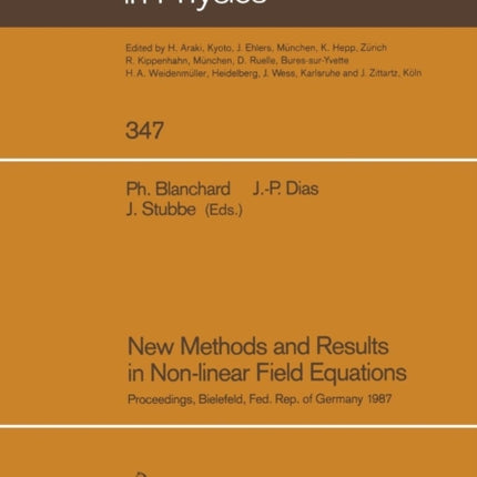 New Methods and Results in Non-linear Field Equations: Proceedings of a Conference Held at the University of Bielefeld, Federal Republic of Germany, 7–10 July 1987