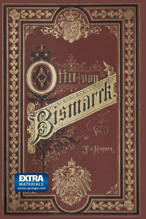 Fürst Bismarck der Deutsche Reichskanzler: Ein Zeit- und Lebensbild für das deutsche Yolk