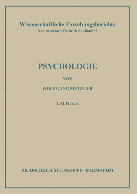 Psychologie: Die Entwicklung ihrer Grundannahmen seit der Einführung des Experiments