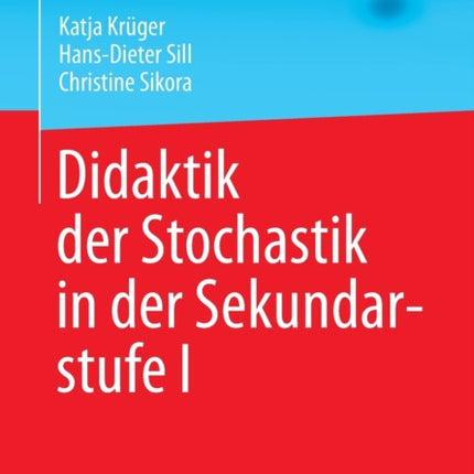 Didaktik der Stochastik in der Sekundarstufe I