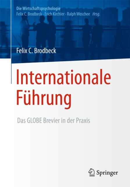 Internationale Führung: Das GLOBE-Brevier in der Praxis