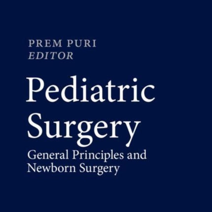 Pediatric Surgery: General Principles and Newborn Surgery