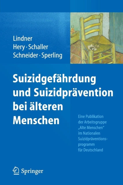 Suizidgefährdung und Suizidprävention bei älteren Menschen: Eine Publikation der Arbeitsgruppe „Alte Menschen“ im Nationalen Suizidpräventionsprogramm für Deutschland