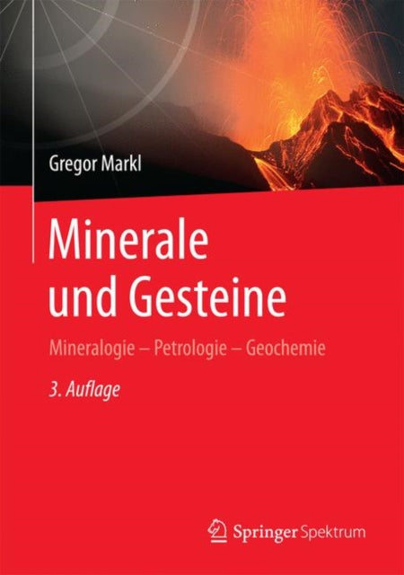 Minerale und Gesteine: Mineralogie – Petrologie – Geochemie