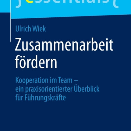 Zusammenarbeit fördern: Kooperation im Team – ein
