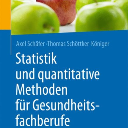 Statistik und quantitative Methoden für Gesundheitsfachberufe