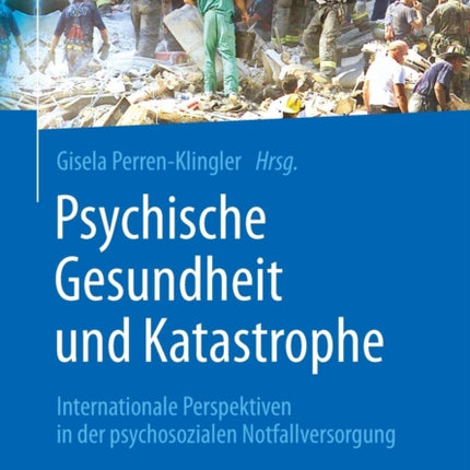 Psychische Gesundheit und Katastrophe: