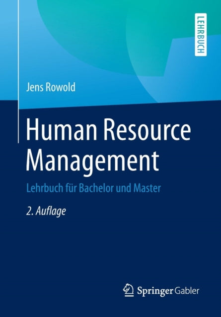 Human Resource Management: Lehrbuch für Bachelor und Master