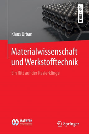 Materialwissenschaft und Werkstofftechnik: Ein