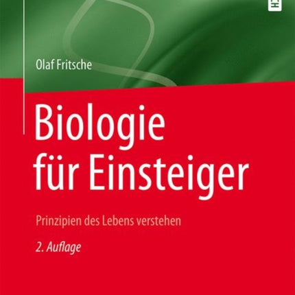 Biologie für Einsteiger: Prinzipien des Lebens verstehen