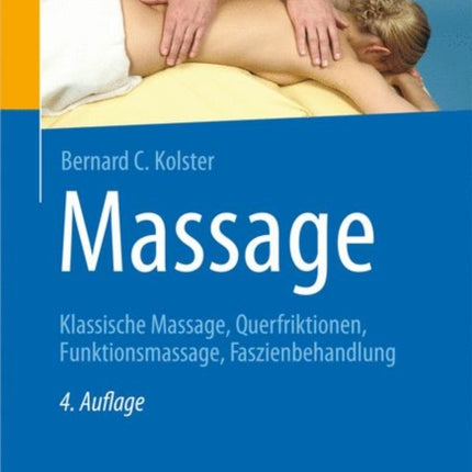 Massage: Klassische Massage, Querfriktionen,