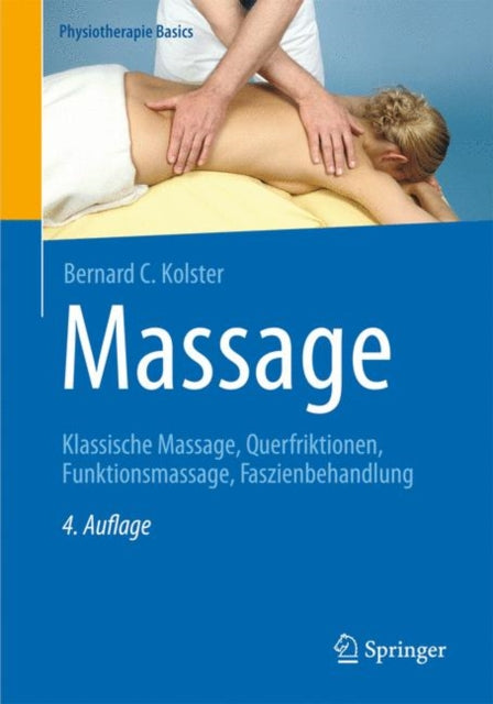 Massage: Klassische Massage, Querfriktionen,