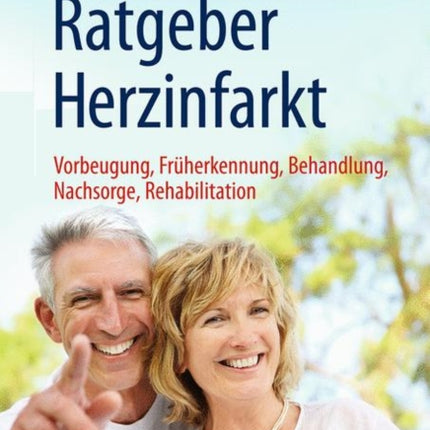 Ratgeber Herzinfarkt: Vorbeugung, Früherkennung,