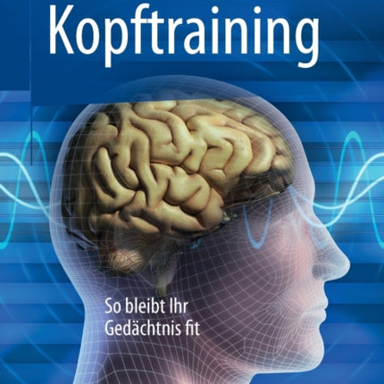 Kopftraining: So bleibt Ihr Gedächtnis fit