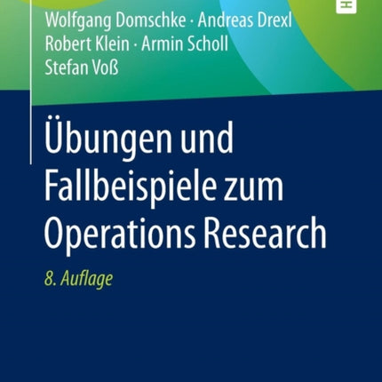 Übungen und Fallbeispiele zum Operations Research