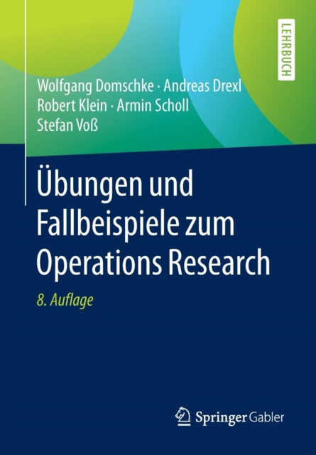 Übungen und Fallbeispiele zum Operations Research