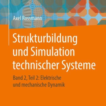 Strukturbildung und Simulation technischer