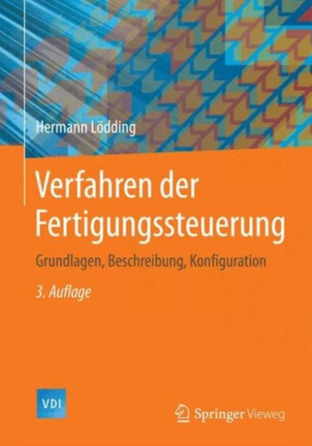 Verfahren der Fertigungssteuerung: Grundlagen, Beschreibung, Konfiguration